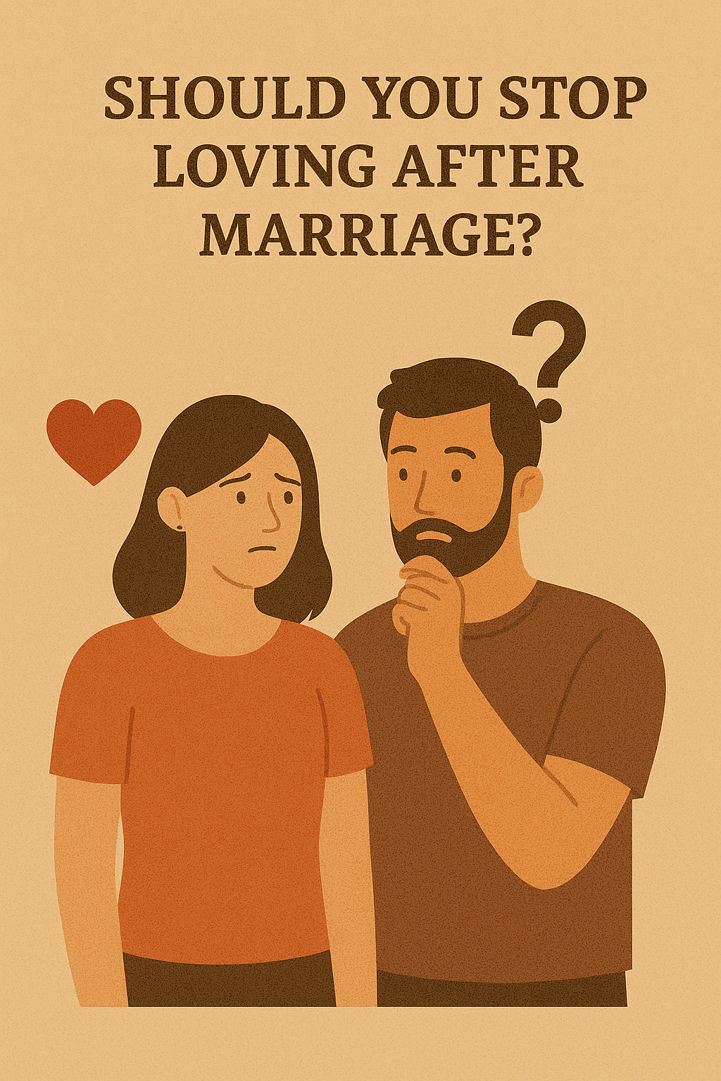 should you stop loving after marriage.png