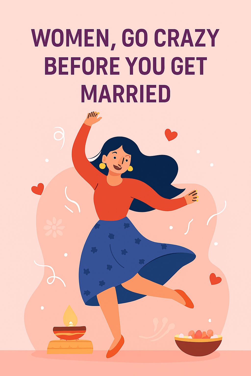 women go crazy before you get married.png